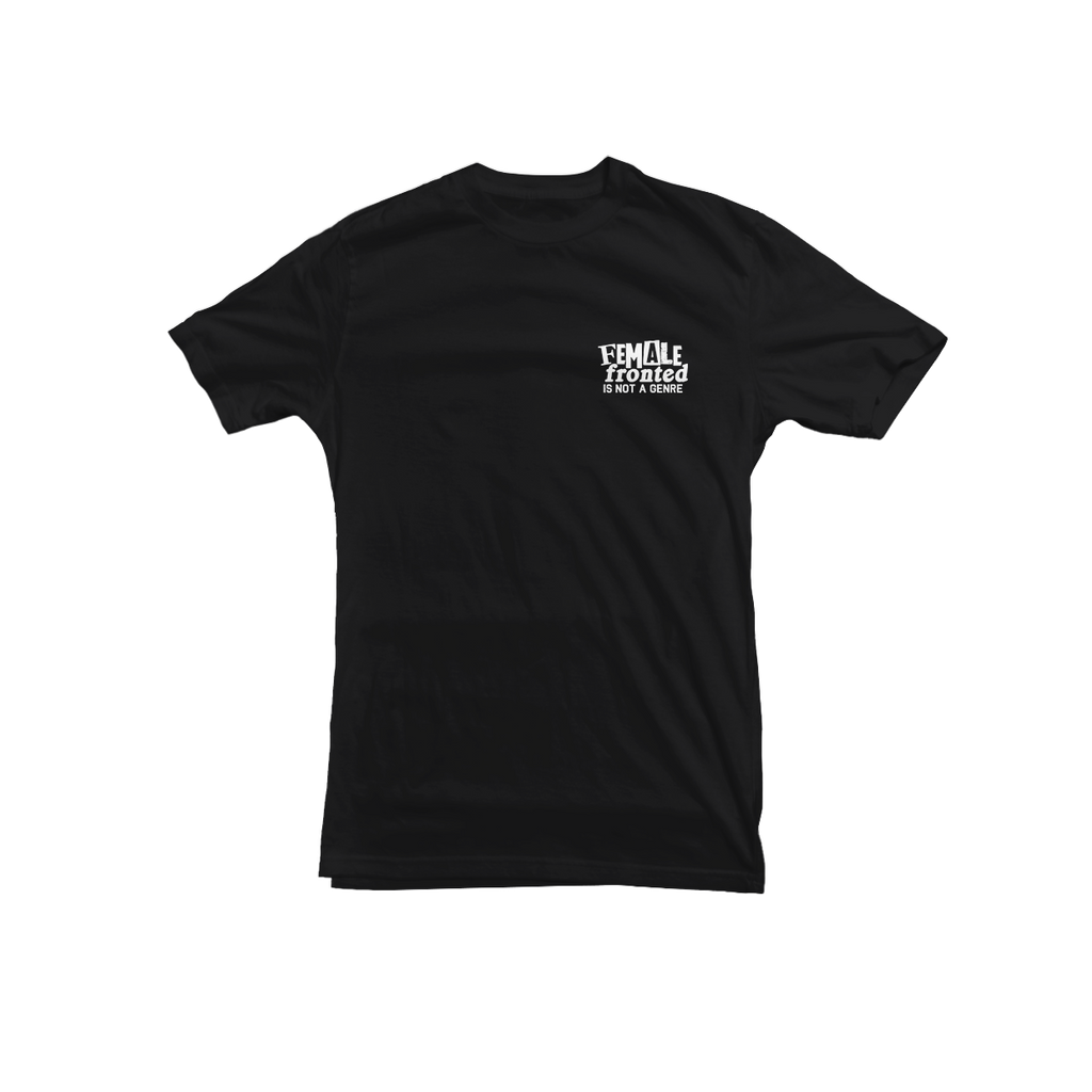 Female Fronted is Not A Genre Black T-Shirt (chest print)